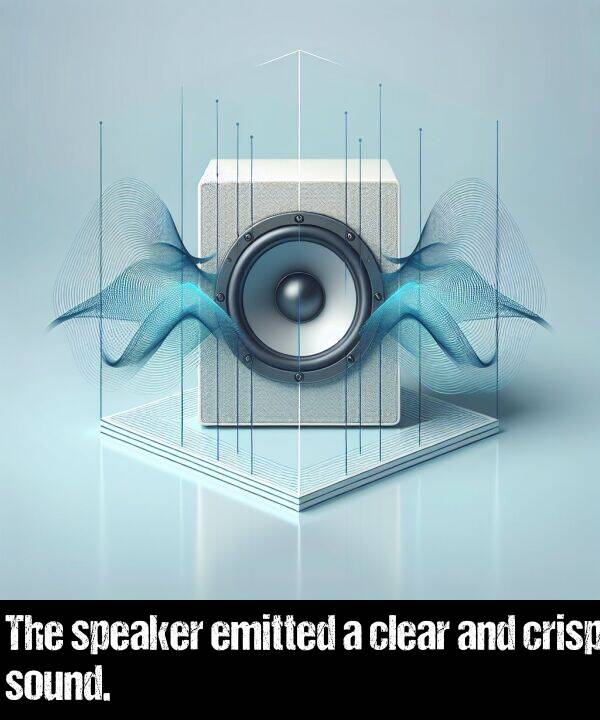 emitted: The speaker emitted a clear and crisp sound.