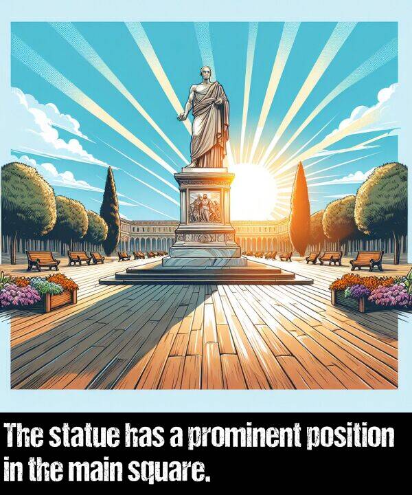 main: The statue has a prominent position in the main square.