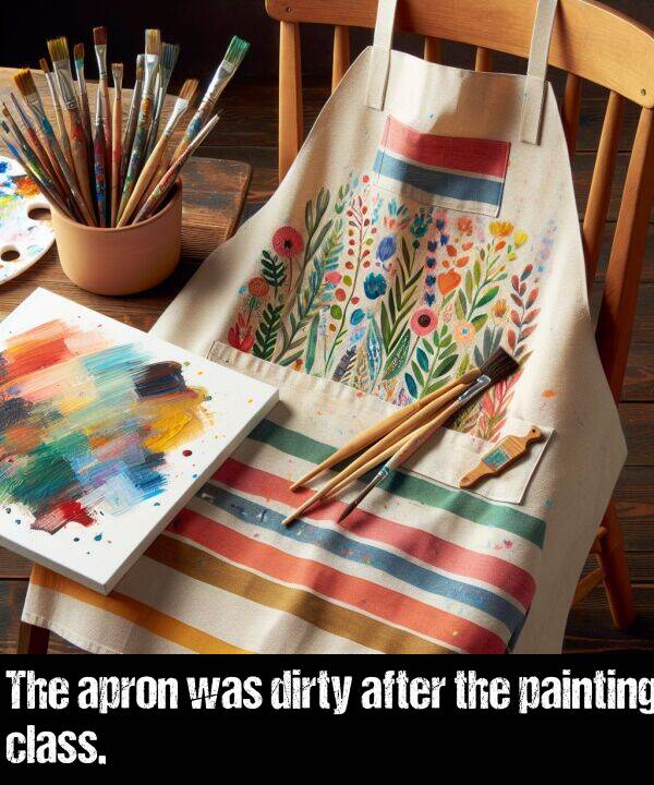 painting: The apron was dirty after the painting class.