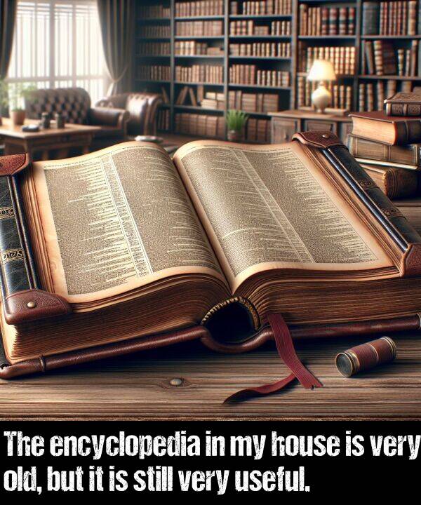 but: The encyclopedia in my house is very old, but it is still very useful.