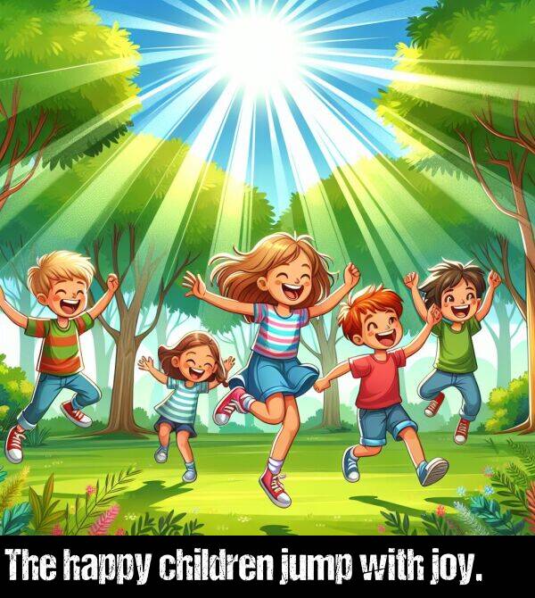 with: The happy children jump with joy.