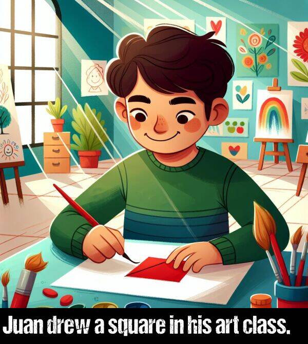 art: Juan drew a square in his art class.