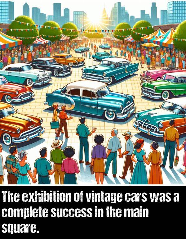 main: The exhibition of vintage cars was a complete success in the main square.