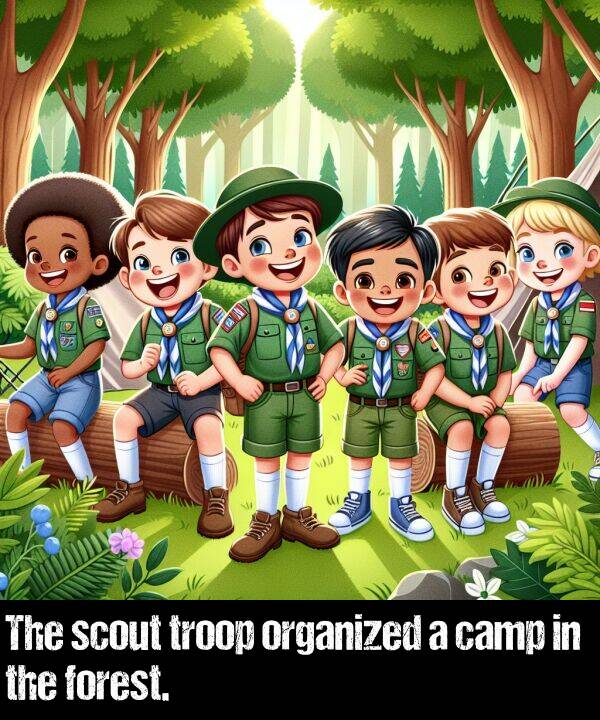 camp: The scout troop organized a camp in the forest.