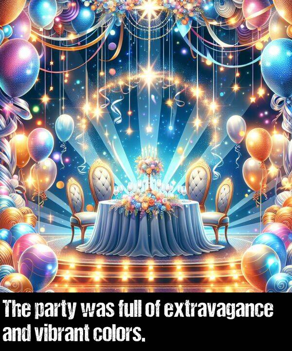 vibrant: The party was full of extravagance and vibrant colors.