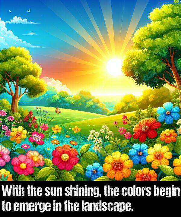 landscape: With the sun shining, the colors begin to emerge in the landscape.