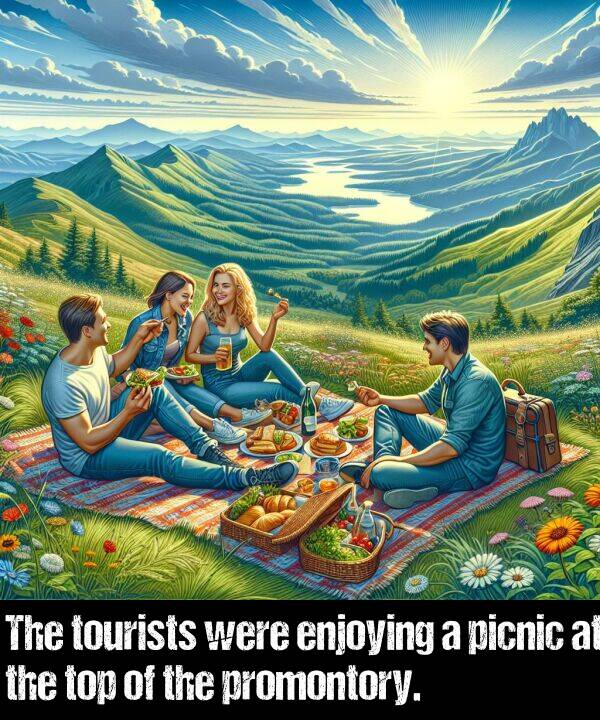 were: The tourists were enjoying a picnic at the top of the promontory.