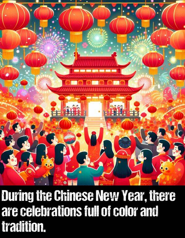 color: During the Chinese New Year, there are celebrations full of color and tradition.