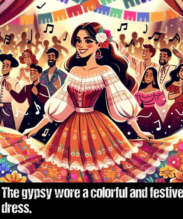 dress: The gypsy wore a colorful and festive dress.