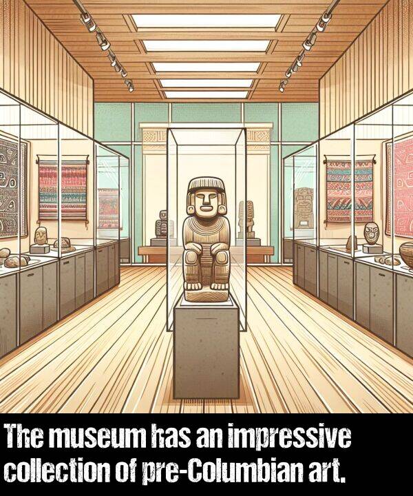 collection: The museum has an impressive collection of pre-Columbian art.