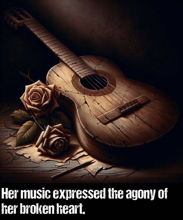 broken: Her music expressed the agony of her broken heart.