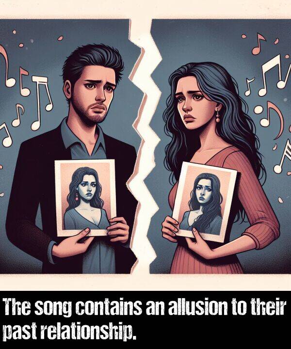 their: The song contains an allusion to their past relationship.