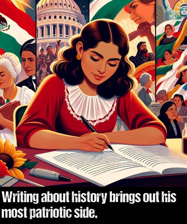 about: Writing about history brings out his most patriotic side.