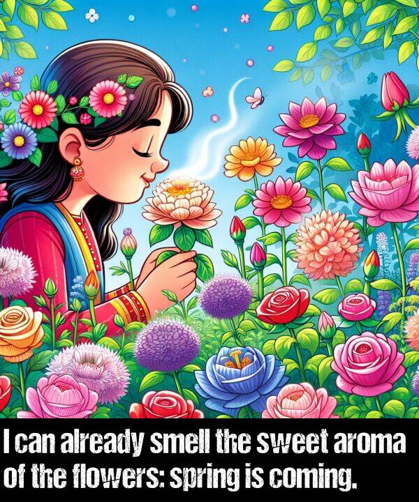 coming: I can already smell the sweet aroma of the flowers: spring is coming.