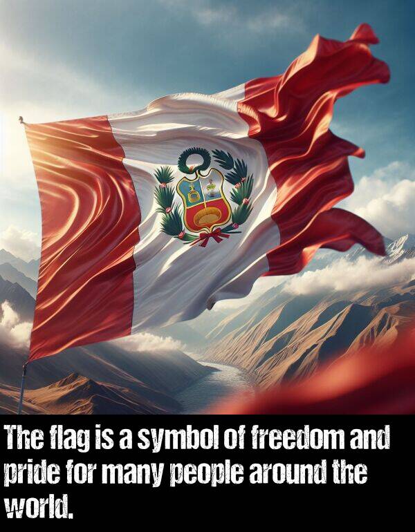 symbol: The flag is a symbol of freedom and pride for many people around the world.