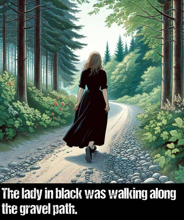 lady: The lady in black was walking along the gravel path.
