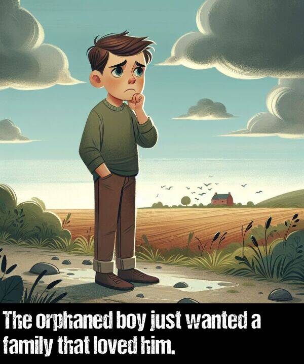 boy: The orphaned boy just wanted a family that loved him.