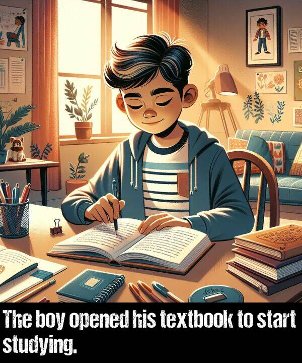 boy: The boy opened his textbook to start studying.