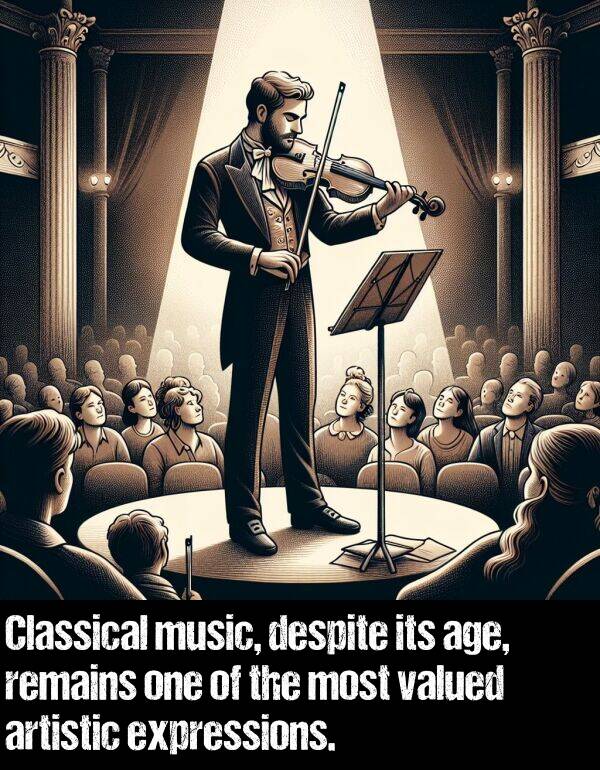 valued: Classical music, despite its age, remains one of the most valued artistic expressions.