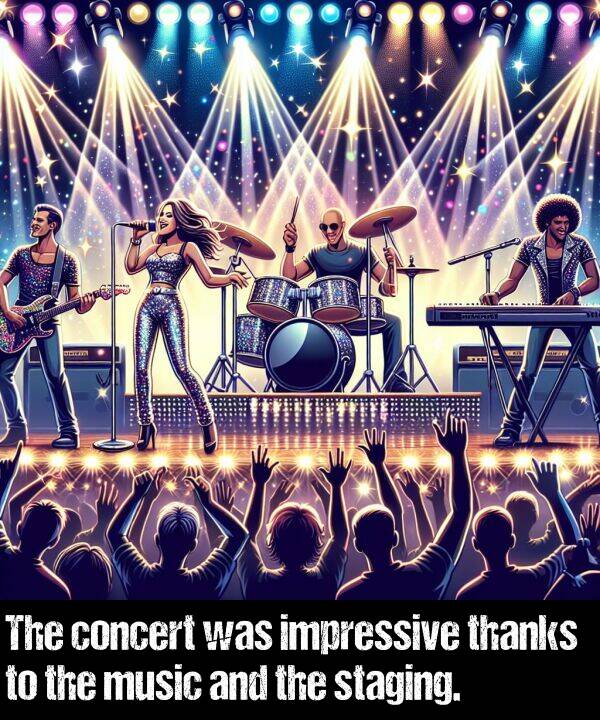 impressive: The concert was impressive thanks to the music and the staging.