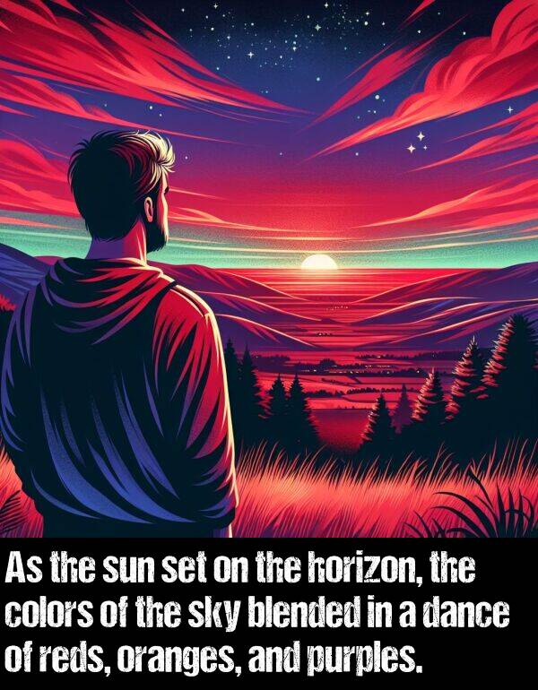blended: As the sun set on the horizon, the colors of the sky blended in a dance of reds, oranges, and purples.