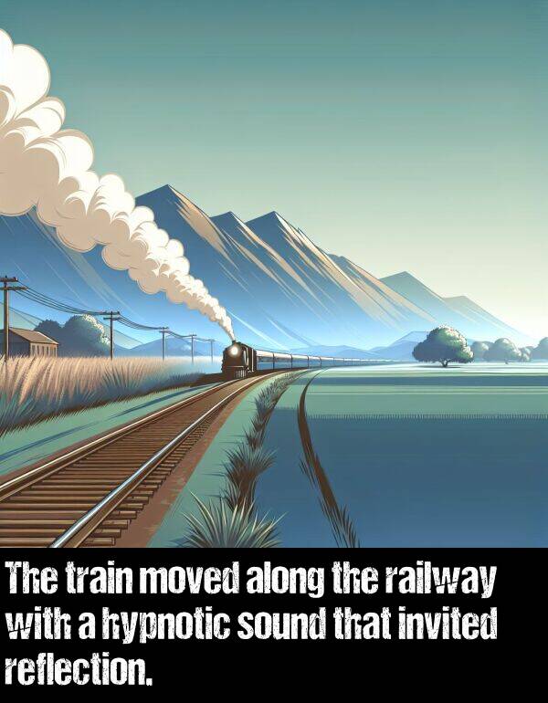 railway: The train moved along the railway with a hypnotic sound that invited reflection.