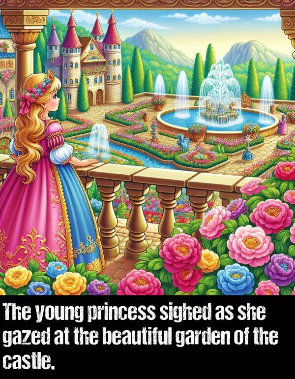 young: The young princess sighed as she gazed at the beautiful garden of the castle.