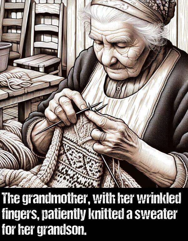 knitted: The grandmother, with her wrinkled fingers, patiently knitted a sweater for her grandson.