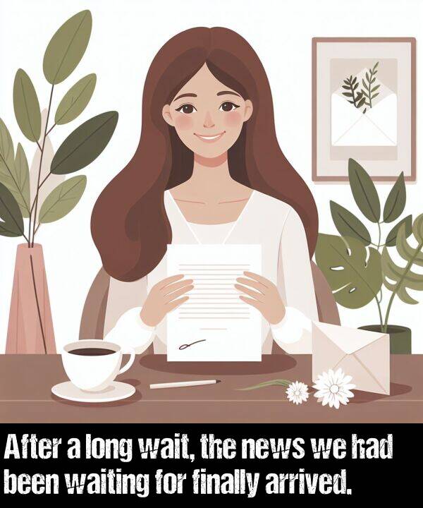 news: After a long wait, the news we had been waiting for finally arrived.