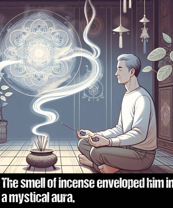 aura: The smell of incense enveloped him in a mystical aura.