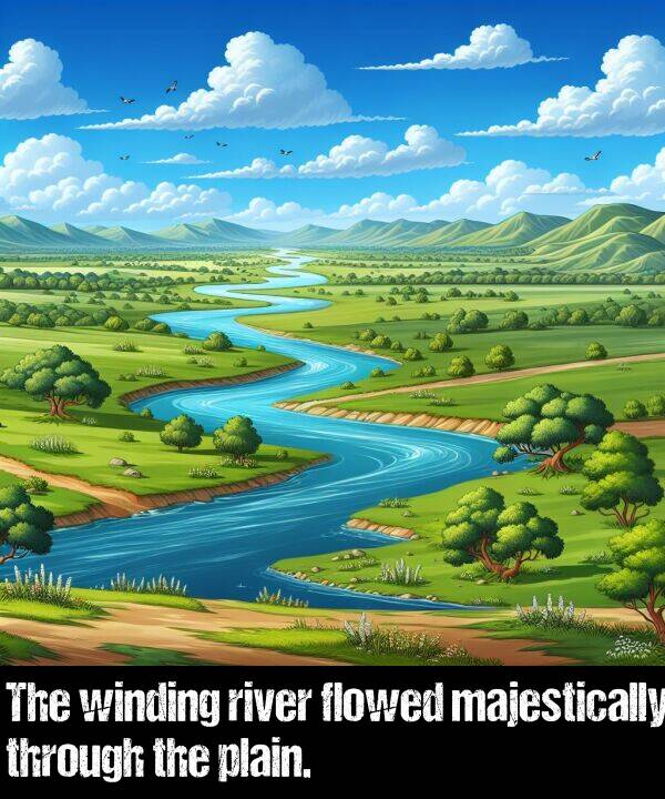 majestically: The winding river flowed majestically through the plain.