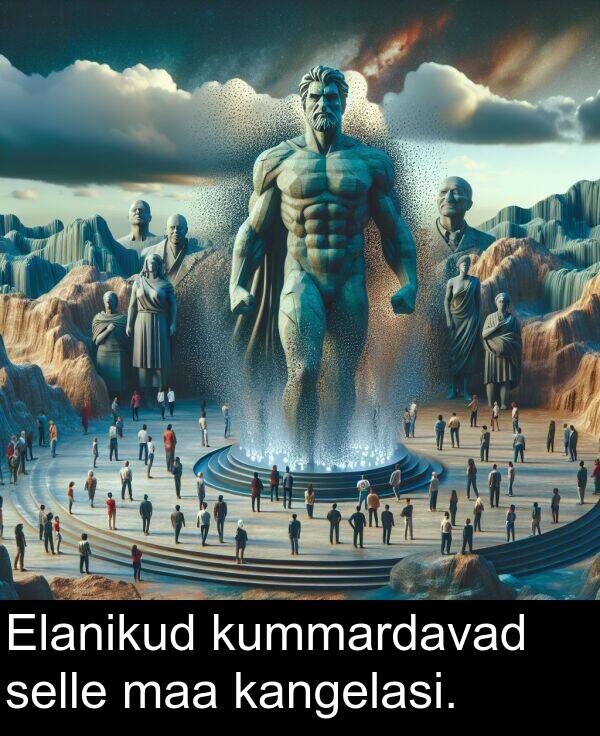 kummardavad: Elanikud kummardavad selle maa kangelasi.
