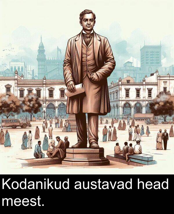austavad: Kodanikud austavad head meest.