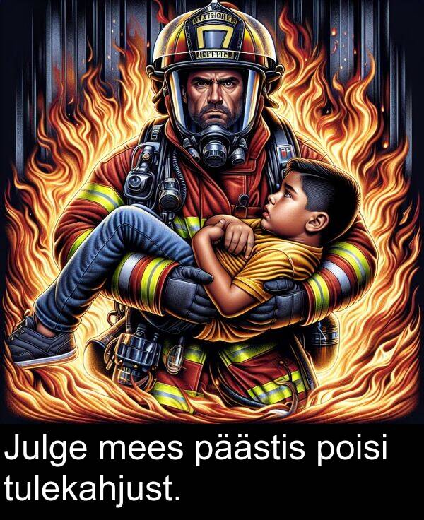 poisi: Julge mees päästis poisi tulekahjust.