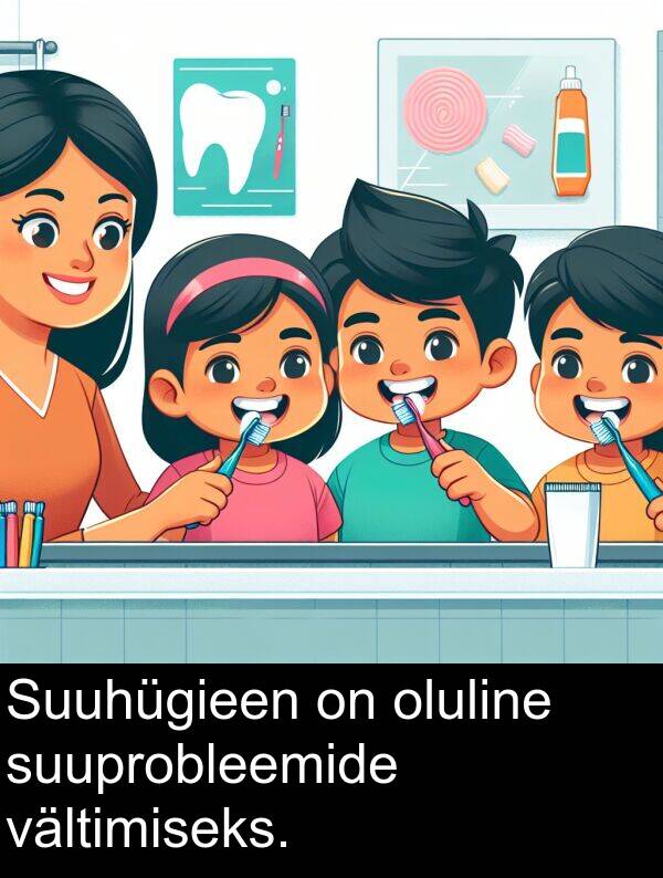 suuprobleemide: Suuhügieen on oluline suuprobleemide vältimiseks.