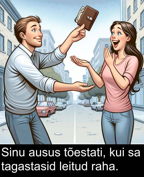 tagastasid: Sinu ausus tõestati, kui sa tagastasid leitud raha.