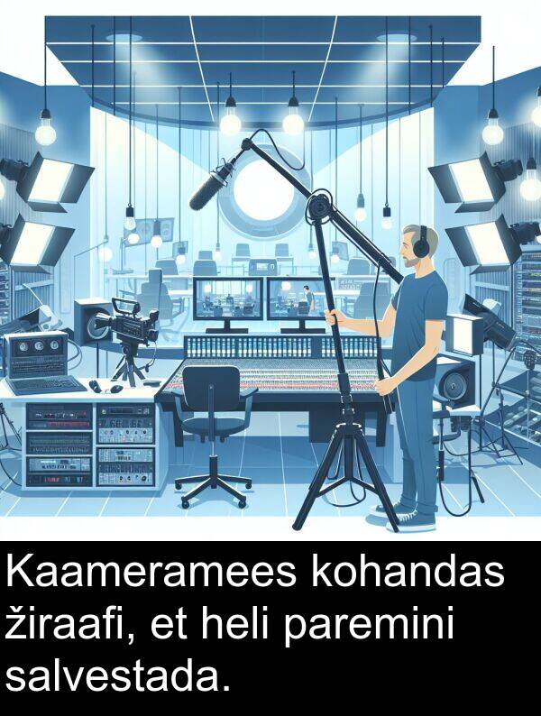 kohandas: Kaameramees kohandas žiraafi, et heli paremini salvestada.