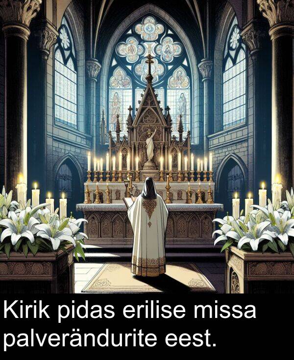 erilise: Kirik pidas erilise missa palverändurite eest.