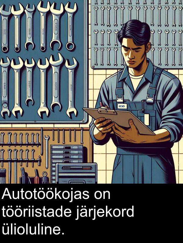 järjekord: Autotöökojas on tööriistade järjekord ülioluline.