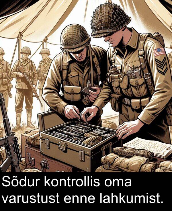 kontrollis: Sõdur kontrollis oma varustust enne lahkumist.
