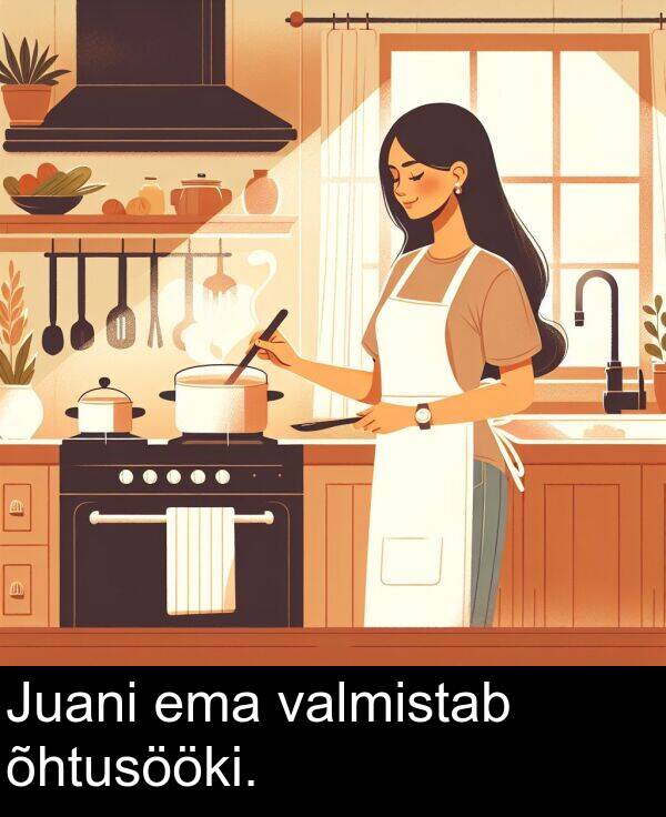 ema: Juani ema valmistab õhtusööki.