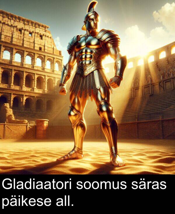 säras: Gladiaatori soomus säras päikese all.