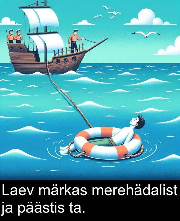märkas: Laev märkas merehädalist ja päästis ta.