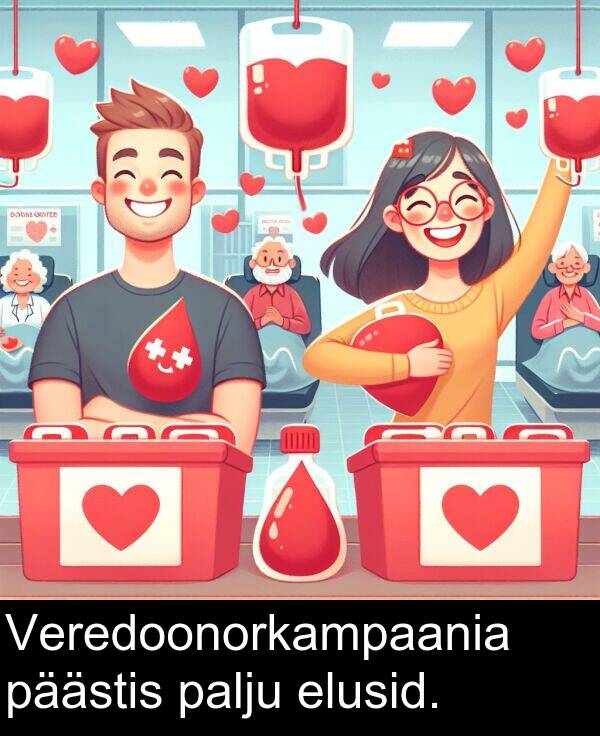 elusid: Veredoonorkampaania päästis palju elusid.