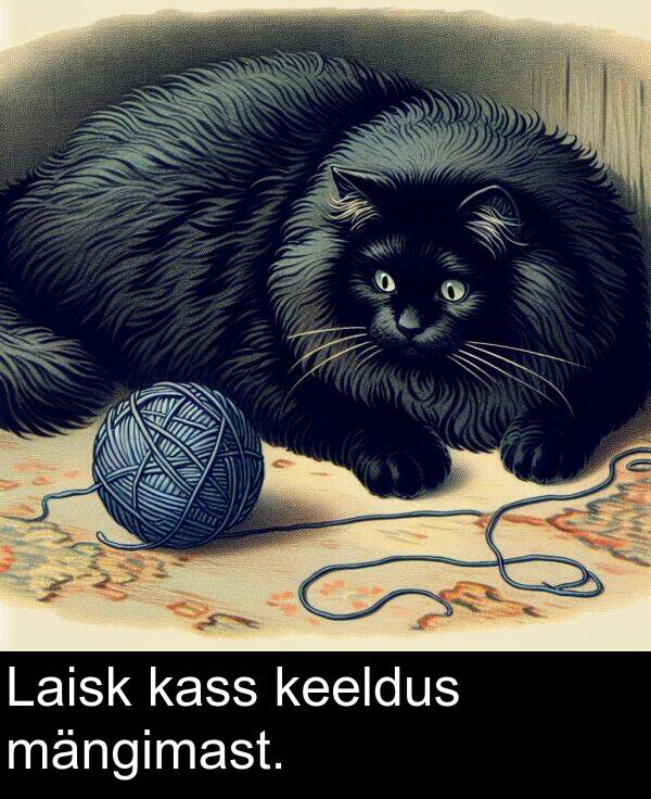 mängimast: Laisk kass keeldus mängimast.