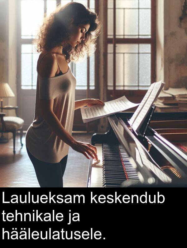 hääleulatusele: Laulueksam keskendub tehnikale ja hääleulatusele.