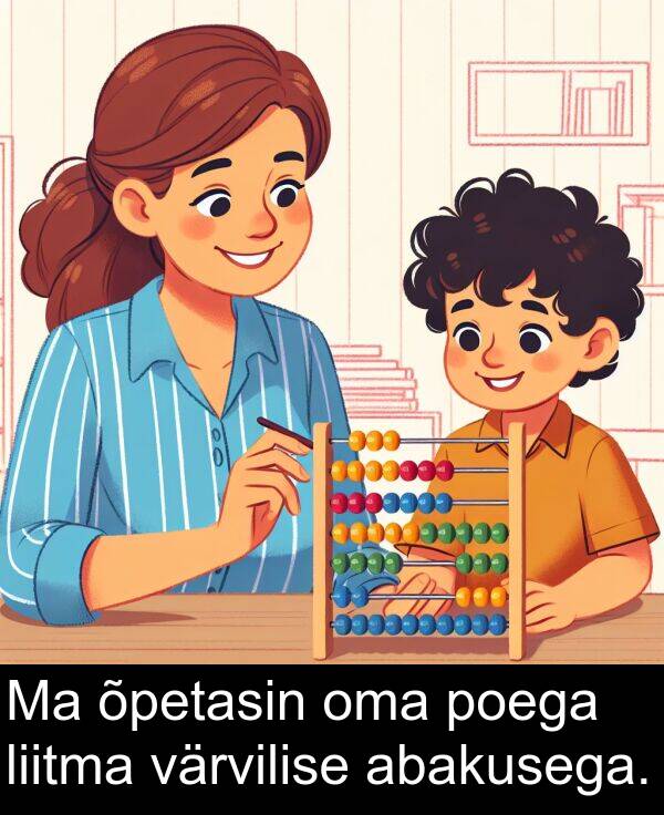 värvilise: Ma õpetasin oma poega liitma värvilise abakusega.