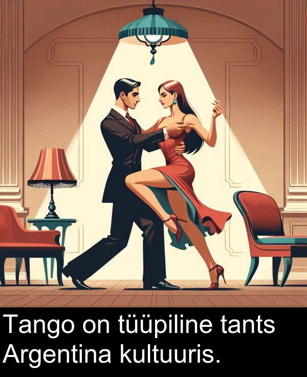 kultuuris: Tango on tüüpiline tants Argentina kultuuris.