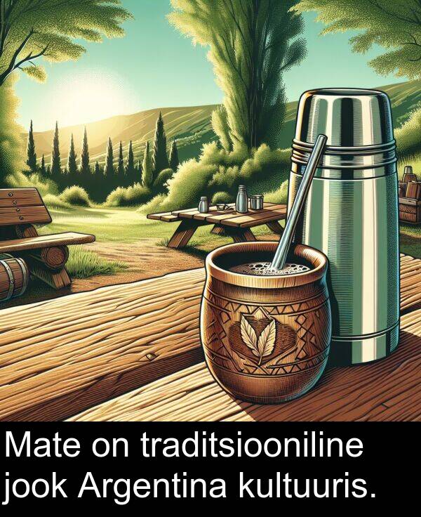 kultuuris: Mate on traditsiooniline jook Argentina kultuuris.