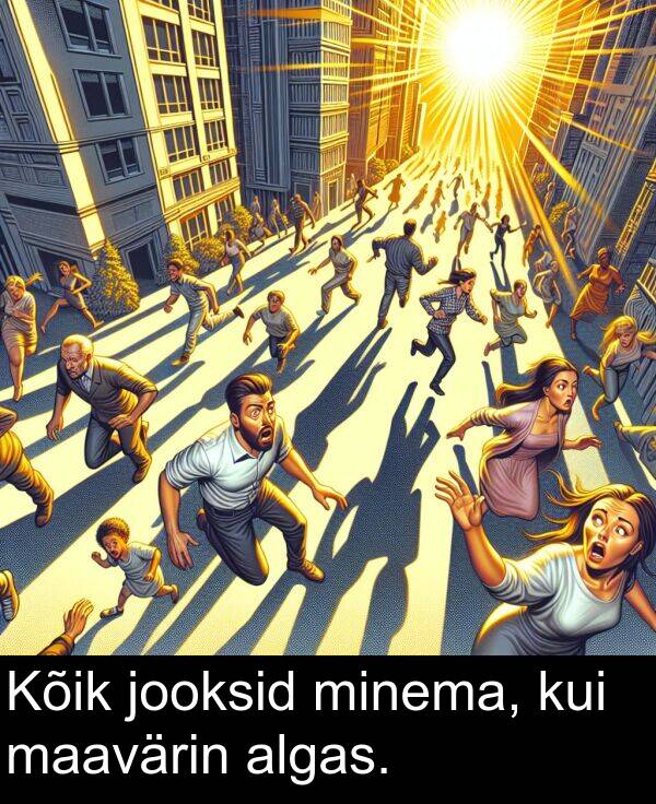 kui: Kõik jooksid minema, kui maavärin algas.